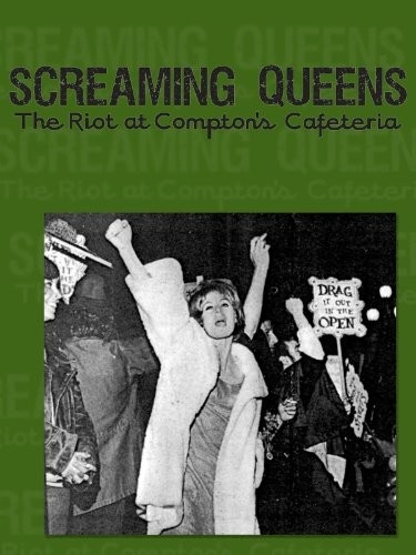 Watch Screaming Queens: The Riot at Compton's Cafeteria